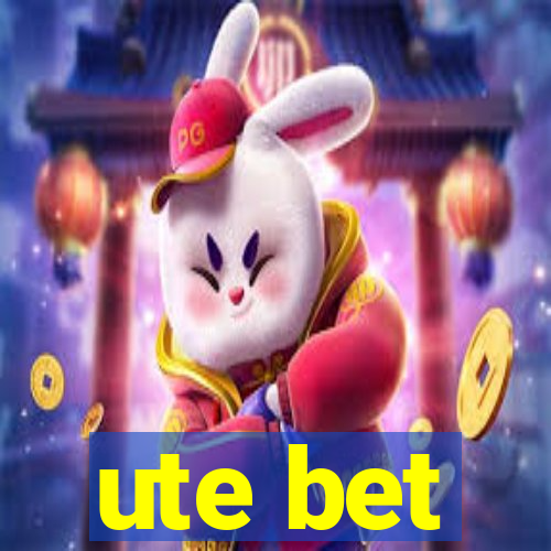 ute bet